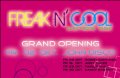 Freak N' Cool - Grand Opening: 2. Okt. 2009