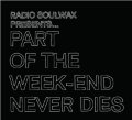 Radiosoulwax pres. Part Of The Weekend Never Dies
