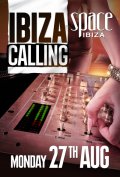 Space Ibiza - Ibiza Calling - Mo. 27. August 2012