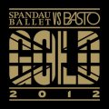 Spandau Ballet vs. Basto - Gold