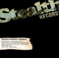 Stealth Records - Summer Sampler