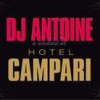 DJ Antoine - A Weekend at Hotel Campari
