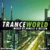 Mixed by Agnelli & Nelson - Trance World vol. 7