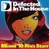 Mixed by Riva Starr - Defected in the House - Miami '10
