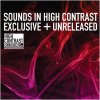 Presented by High Contrast - Sounds in High Contrast : Exclusive + Unreleased