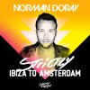 Mixed by Norman Doray - Strictly Ibiza To Amsterdam
