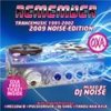 Mixed by DJ Noise - Remember (Trancemusic 91-02) - 2009 Noise Edition