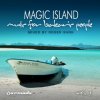 Mixed by Roger P. Shah - Magic Island : Music For Balearic Pe