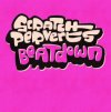 Mixed by Scratch Perverts - Beatdown