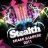 Sampler - Stealth Miami Sampler 2011