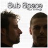 Sub Space - The Message