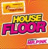 Mixed by Mr. Pink - Summer End Festival 2008 - House Floor