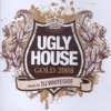 Mixed by DJ Whiteside - Ugly House Gold 2008