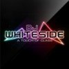 Mixed by DJ Whiteside - A Touh of Class