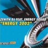 Zenith DJ feat. Energy Squad - Energy 2002